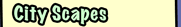 City Scapes